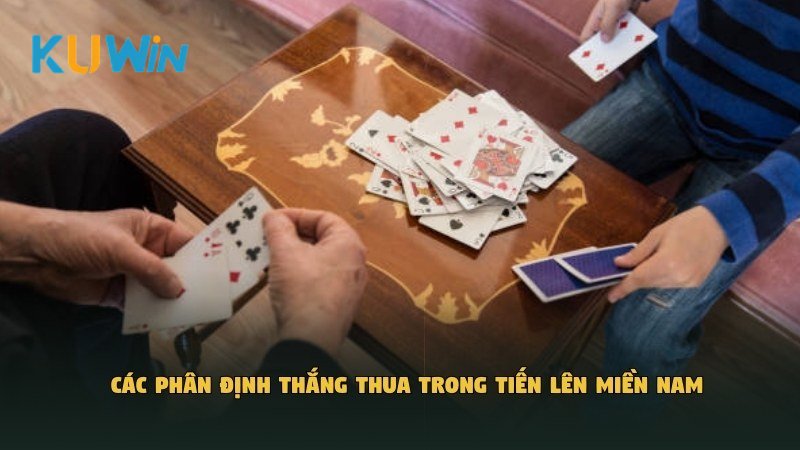 Các phân định thắng thua trong Tiến Lên Miền Nam